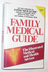Cover Art for 9780881760866, FAMILY MEDICAL GUIDE THE ILLUSTRATED MEDICAL AND HEALTH ADVISOR by Ira J., Ellis, Jeffrey W. and Fainman, Zachary S. Chasnoff