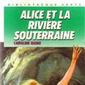 Cover Art for 9782010168659, Alice et la riviere souterraine by Caroline Quine