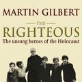 Cover Art for 9780552777186, The Righteous by Martin Gilbert