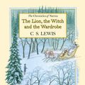 Cover Art for 9780007117246, The Lion, the Witch and the Wardrobe by C S. Lewis