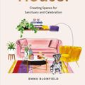 Cover Art for 9781743794869, Keeping House: Creating Spaces for Sanctuary and Celebration by Emma Blomfield