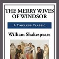 Cover Art for 9781625589644, The Merry Wives of Windsor by William Shakespeare