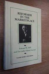 Cover Art for 9780807103982, Reformer in the Marketplace: Edward W. Bok and the Ladies' Home Journal by S.H. Steinberg
