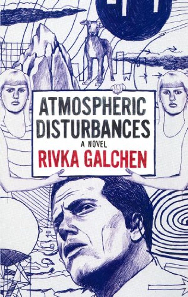 Cover Art for 9781433214448, Atmospheric Disturbances by Rivka Galchen