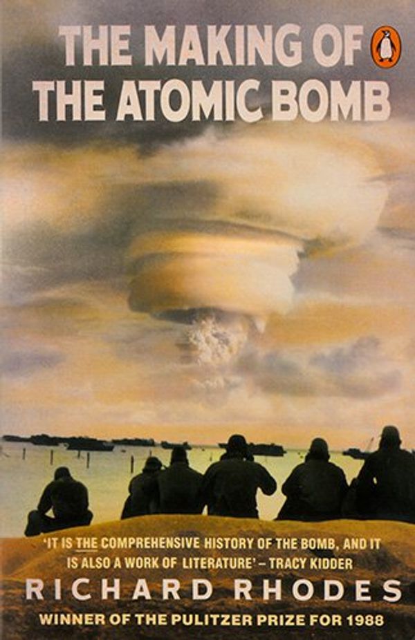Cover Art for 9780140149975, The Making of the Atomic Bomb by Richard Rhodes