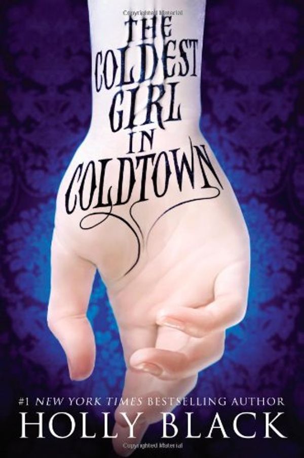 Cover Art for 9780316213103, The Coldest Girl in Coldtown by Holly Black