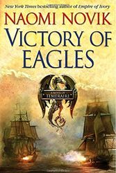 Cover Art for 9780345496881, Victory of Eagles: Temeraire Bk. 5 by Naomi Novik