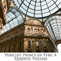 Cover Art for 9781147466348, Pericles, Prince of Tyre by William Shakespeare