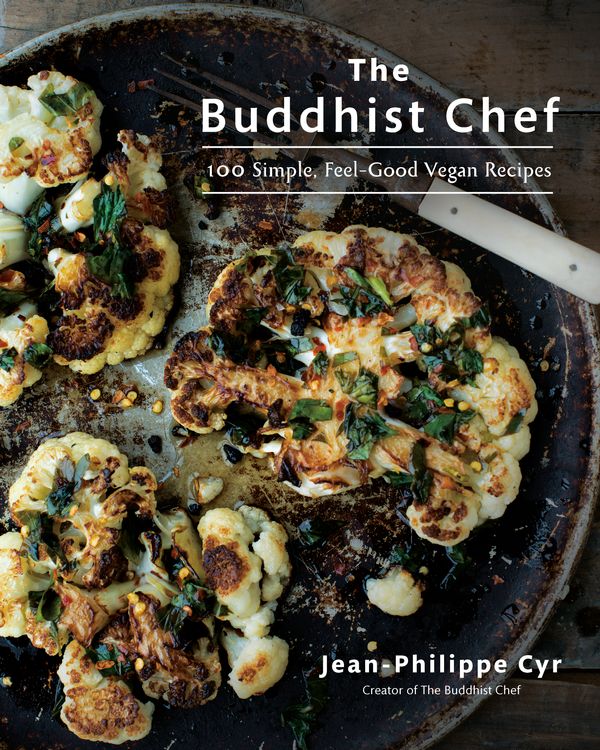 Cover Art for 9780525610243, The Buddhist Chef: 100 Simple, Feel-Good Vegan Recipes by Jean-Philippe Cyr