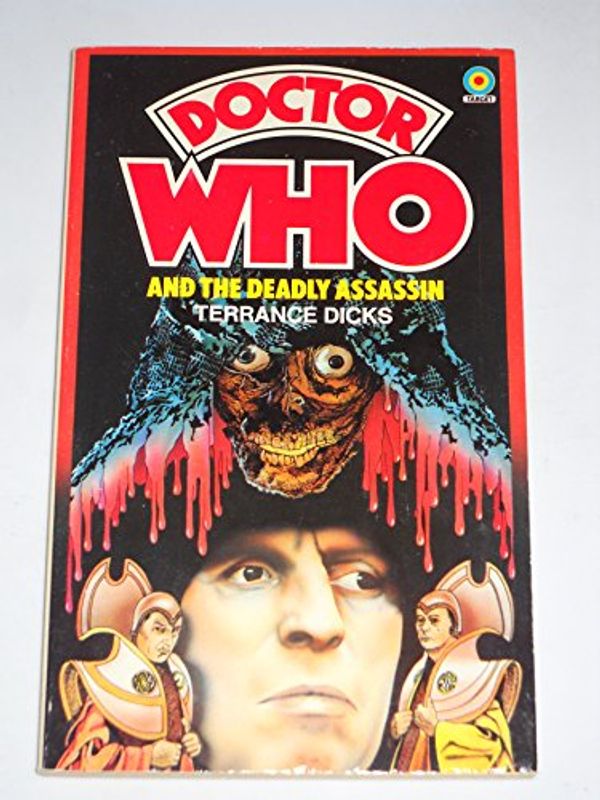 Cover Art for 9780426119654, Doctor Who and the Deadly Assassin by Terrance Dicks