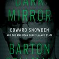 Cover Art for 9781594206016, Dark Mirror: Edward Snowden and the American Surveillance State by Barton Gellman