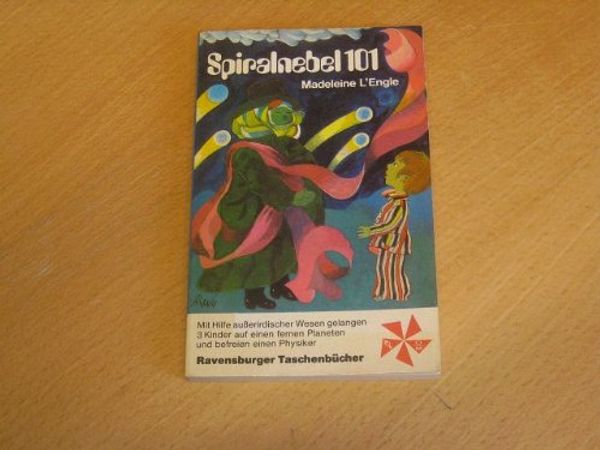 Cover Art for 9783473392810, Spiralnebel 101. by Madeleine L'Engle, Martha Johanna Hofmann