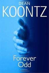 Cover Art for 9780739461747, Forever Odd: A Novel by Dean R. Koontz