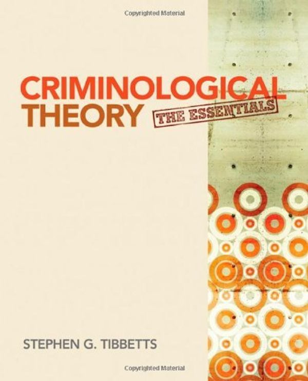 Cover Art for B00HTK434S, Criminological Theory: The Essentials by Stephen G. Tibbetts