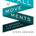 Cover Art for B07R9RZ6Z7, The Rise and Fall of Movements: A Roadmap for Leaders by Steve Addison