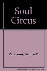 Cover Art for 9780754093404, Soul Circus by George P. Pelecanos