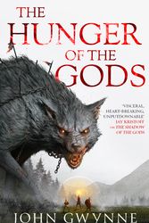 Cover Art for 9780356514253, The Hunger of the Gods by John Gwynne