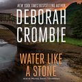 Cover Art for 9780792738671, Water Like a Stone (Duncan Kincaid/Gemma James Novels) by Deborah Crombie