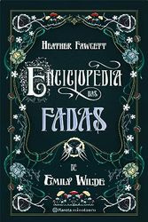 Cover Art for 9788542223361, Enciclopédia das Fadas de Emily Wilde by Heather Fawcett