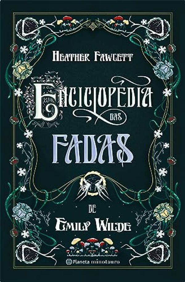 Cover Art for 9788542223361, Enciclopédia das Fadas de Emily Wilde by Heather Fawcett