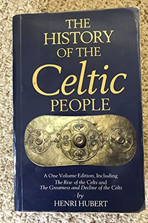 Cover Art for 9781858911007, History of the Celtic People by Henri Hubert