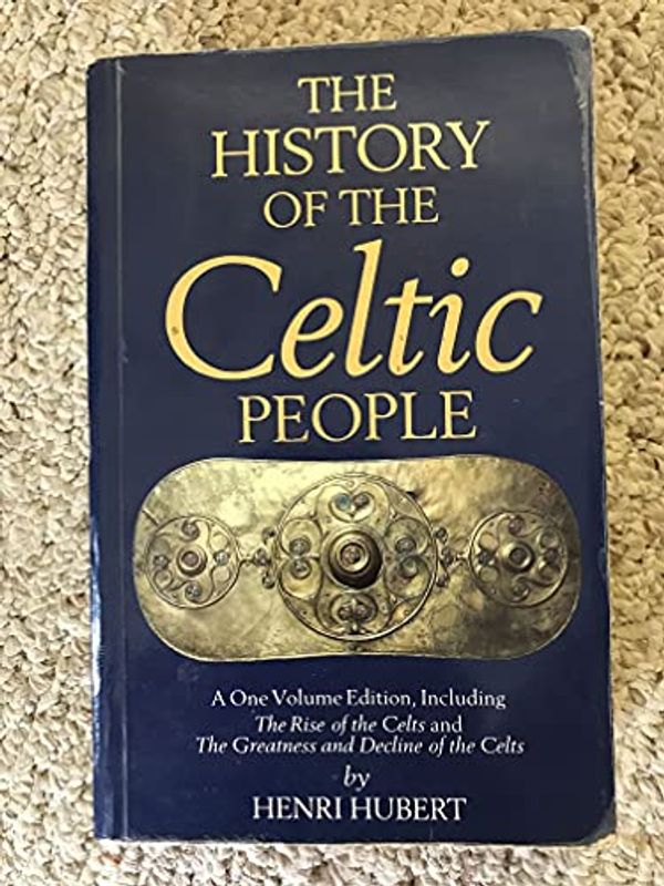 Cover Art for 9781858911007, History of the Celtic People by Henri Hubert