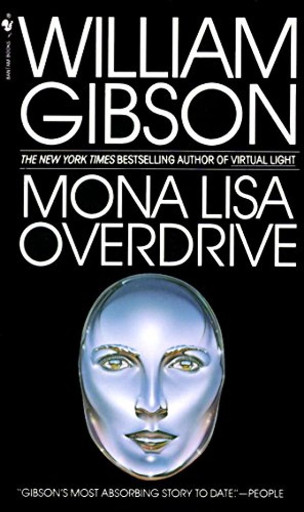 Cover Art for B009QJMUAY, Mona Lisa Overdrive: A Novel (Sprawl Trilogy Book 3) by William Gibson