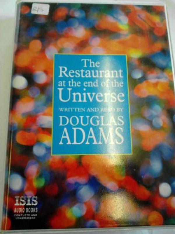 Cover Art for 9781856957724, The Restaurant at the End of the Universe: Complete & Unabridged by Douglas Adams