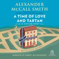 Cover Art for 9781501977916, A Time of Love and Tartan by Alexander McCall Smith