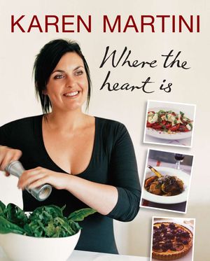 Cover Art for 9781920989903, Where the Heart is by Karen Martini
