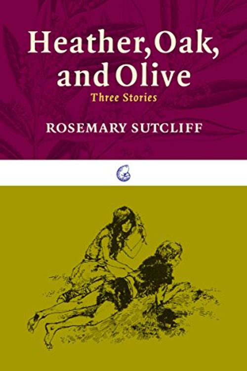 Cover Art for 9781589881068, Heather, Oak, and Olive (Nautilus) by Rosemary Sutcliff