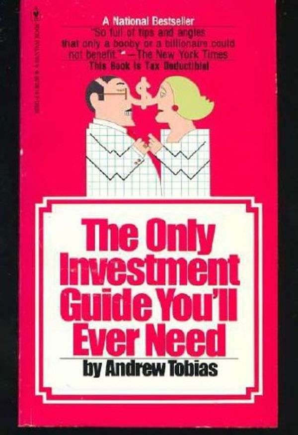 Cover Art for 9780553125214, The only investment guide you'll ever need by Andrew P. Tobias