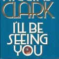 Cover Art for 9780671673666, I'll Be Seeing You by Mary Higgins Clark