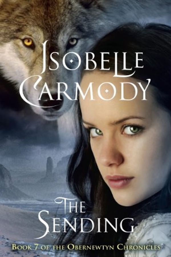 Cover Art for B0036S4ACM, The Obernewtyn Chronicles #7: The Sending by Isobelle Carmody
