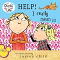 Cover Art for 9780606106344, Help! I Really Mean It! by Lauren Child