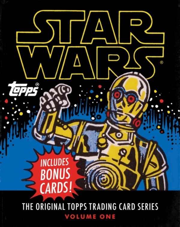 Cover Art for 9781419711725, Star Wars: The Original Topps Trading Card Series, Volume One: 1 by Lucasfilm Ltd, The Topps Company, Gary Gerani, Robert V. Conte