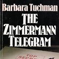 Cover Art for 9780333322734, The Zimmermann Telegram by Barbara W. Tuchman