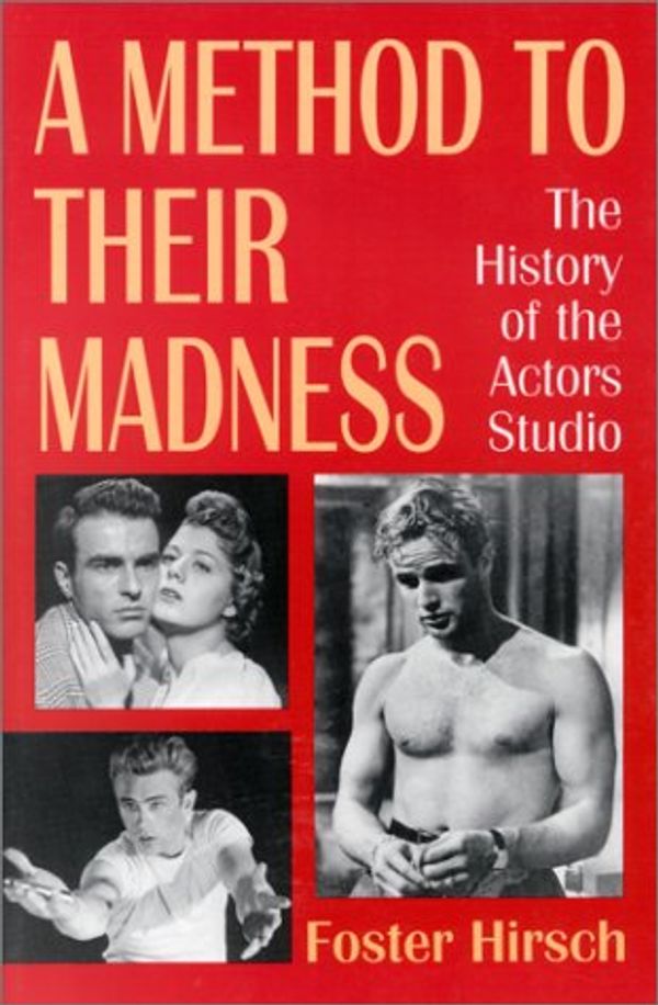 Cover Art for 9780306802683, A Method to Their Madness by Foster Hirsch