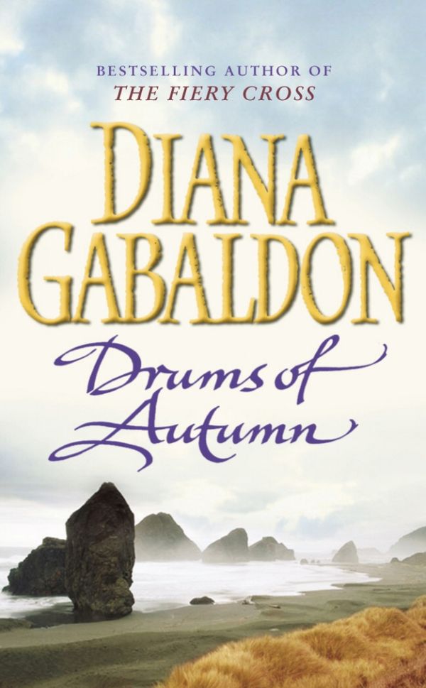 Cover Art for 9780099664314, Drums Of Autumn: (Outlander 4) by Diana Gabaldon