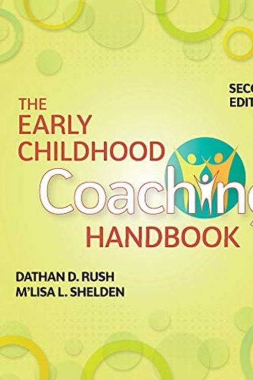 Cover Art for 9781681252568, The Early Childhood Coaching Handbook 2ed by Dathan Rush, M'Lisa Shelden, Dathan and Shelden Rush