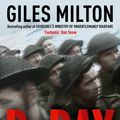 Cover Art for 9781473649040, D-Day: The Soldiers' Story by Giles Milton