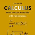 Cover Art for B07GPN9NJK, Essential Calculus Skills Practice Workbook with Full Solutions by Chris McMullen