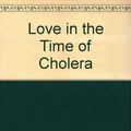 Cover Art for 9780613033831, Love in the Time of Cholera by Gabriel Garcia Marquez