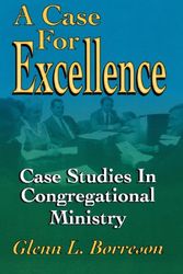 Cover Art for 9780788011825, A Case for Excellence by Glenn L Borreson
