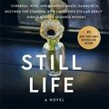 Cover Art for 9780751573022, Still LifeA Chief Inspector Gamache Mystery, Book 1 by Louise Penny