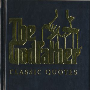 Cover Art for 9781933662831, The Godfather Classic Quotes by Carlo De Vito