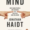 Cover Art for 9780141039169, The Righteous Mind: Why Good People are Divided by Politics and Religion by Jonathan Haidt