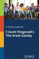 Cover Art for 9781375398343, A Study Guide for F.Scott Fitzgerald's the Great Gatsby by Cengage Learning Gale