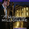 Cover Art for 9780373888788, The Missing Millionaire by Dani Sinclair