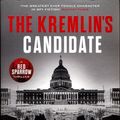 Cover Art for 9780718181079, Kremlin's Candidate The by Jason Matthews